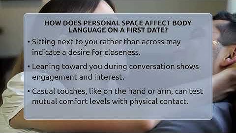 How Does Personal Space Affect Body Language On A First Date? - The Love Workshop