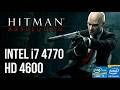 Hitman absolutin Intel HD 4600 i7 4770 16gb Ram