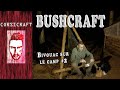 Bivouac bushcraft sur le camp 2
