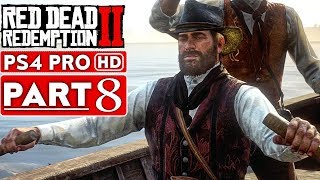 RED DEAD REDEMPTION 2 Gameplay Walkthrough Part 8 [1080p HD PS4 PRO] - No Commentary