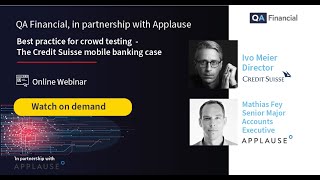 Best practice for crowd testing - The Credit Suisse mobile banking case