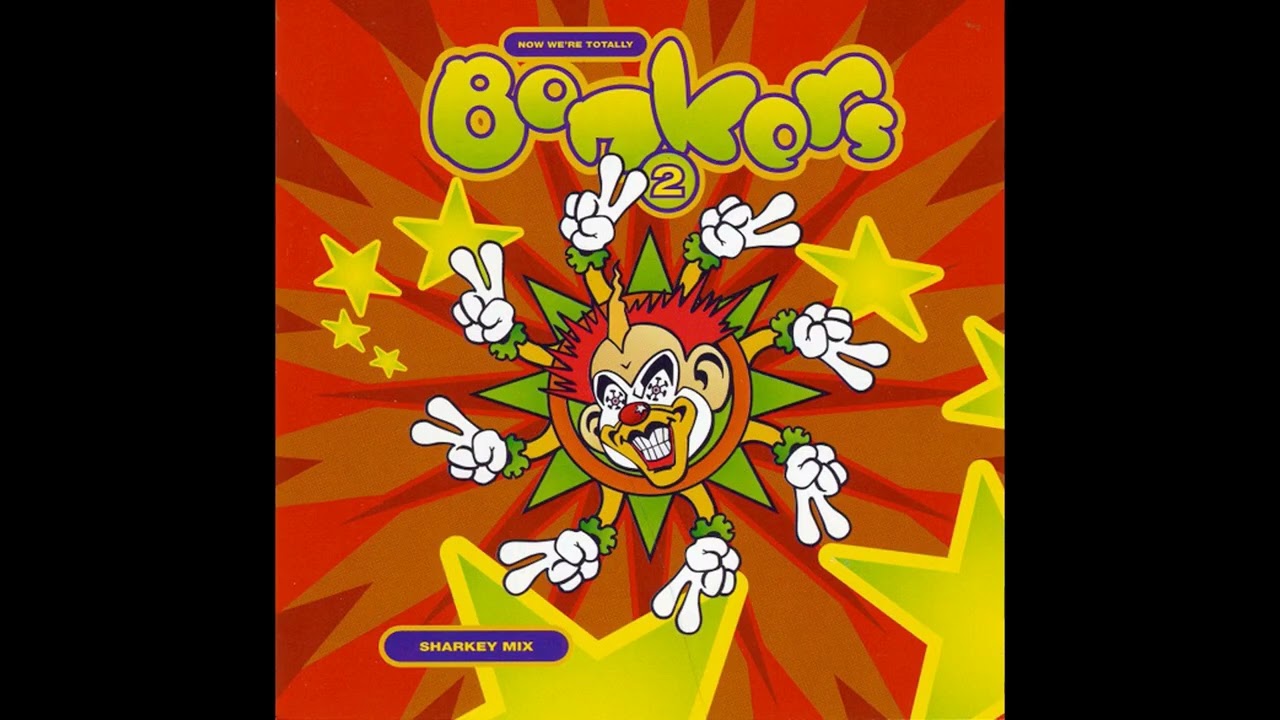 Sharkey - Bonkers 2 - Now We're Totally Bonkers - 1997 - YouTube