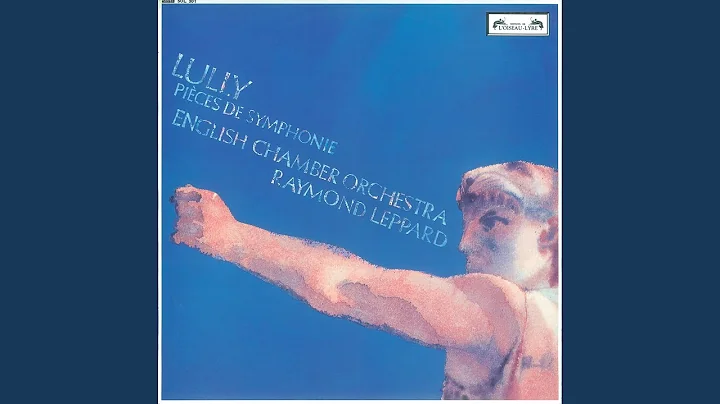 Lully: Amadis Opera in 5 actes with prologue - Chaconne