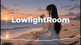 [ P L A Y L I S T ] 오키나와의 저녁 바다에서 해주고 싶은 말 J-POP Play list Lowlight Room Midnight Blend 🌙