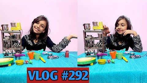 Priyanshi Ki  New kitchen set Aai |Vlog#292 |#learnwithpriyanshi #babinayoutuber