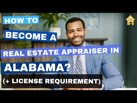 How to Become a Real Estate Appraiser in Alabama? (course| exam| work ...