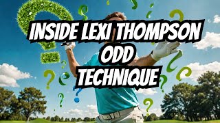 The Mystery Behind Lexi Thompson's Golf Swing