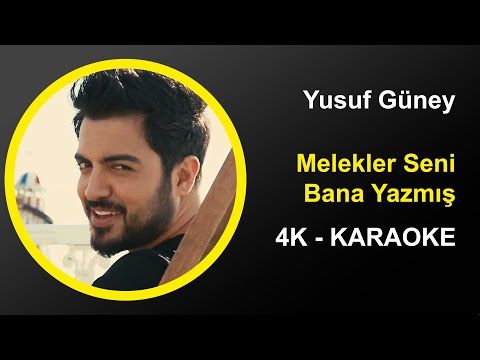 Yusuf Güney - Melekler Seni Bana Yazmış - Karaoke 4k