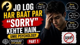 Why Do Some People Say “Sorry” for Everything? | The Psychology Behind Over-Apologizing