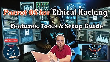 Parrot OS for Ethical Hacking VS Kali Linux, Tools & Setup Guide!