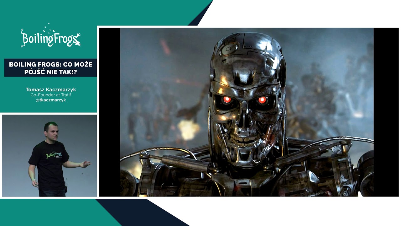 Boiling Frogs 2020 - Tomasz Kaczmarzyk - Boiling Frogs: co może pójść nie tak!?