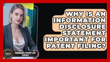 Why Is An Information Disclosure Statement Important For Patent Filing?