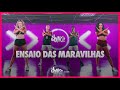 Ensaio Das Maravilhas - Pedro Sampaio, Thaysa Maravilha  | FitDance (Coreografia)