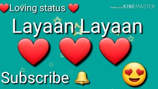 😍Layan layan 😍| whatsapp status | Layan layan song