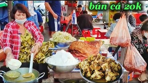 Từ khi "nổi như cồn"quán bún cá bán không kịp/Ăn Ba Miền