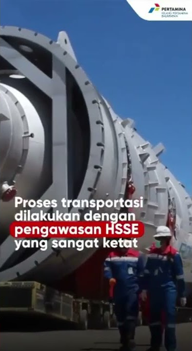 Nitip video#Peralatan utama#Fractionator#RDMP Balikpapan #