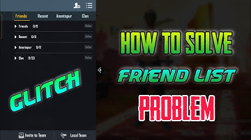 BGMI FRIEND LIST NOT SHOWING | BGMI FRIENDS NOT SHOWING | FRIEND LIST NOT SHOWING IN BGMI