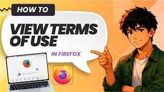 What Are Mozilla Firefox Terms of Use (Easy Guide)
