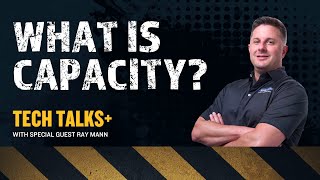 Werner Fall Protection | Tech Talks+ | What is Capacity with special guest Ray Mann from 3M