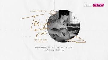 Tôi Chỉ Muốn Nói - Phan Mạnh Quỳnh / Lyric Video