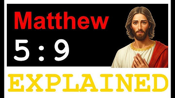 Matthew 5:9 - What Does it Mean to Be a Peacemaker? | Bible Verse Explained