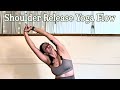Shoulder Release Yoga Flow (14 mins)