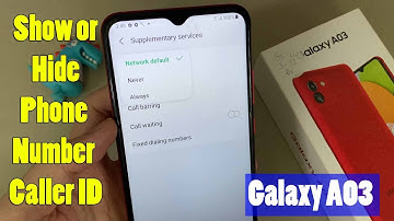 Samsung Galaxy A03: How to Show/Hide Phone Number Caller ID