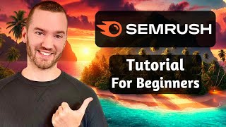 Semrush Tutorial For Beginners 2025 (Quick Features Guide)