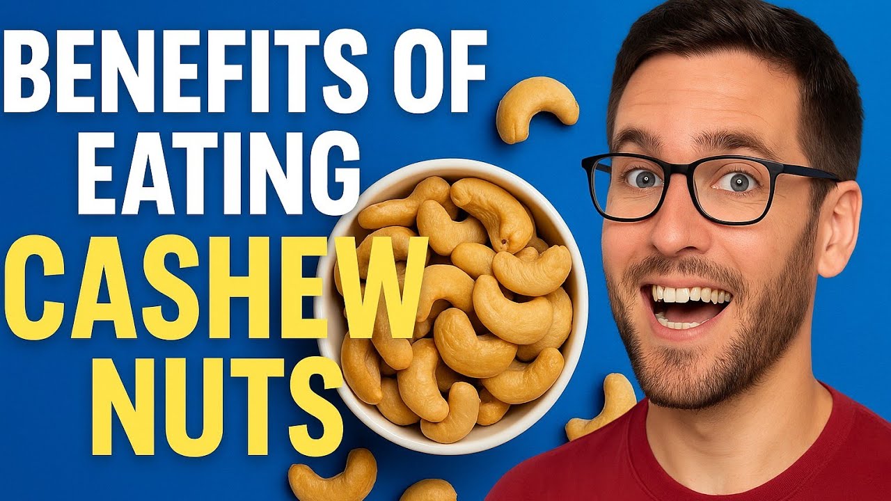 The Amazing Health Benefits of Eating Cashew Nuts Daily | Why You Should Eat Cashews