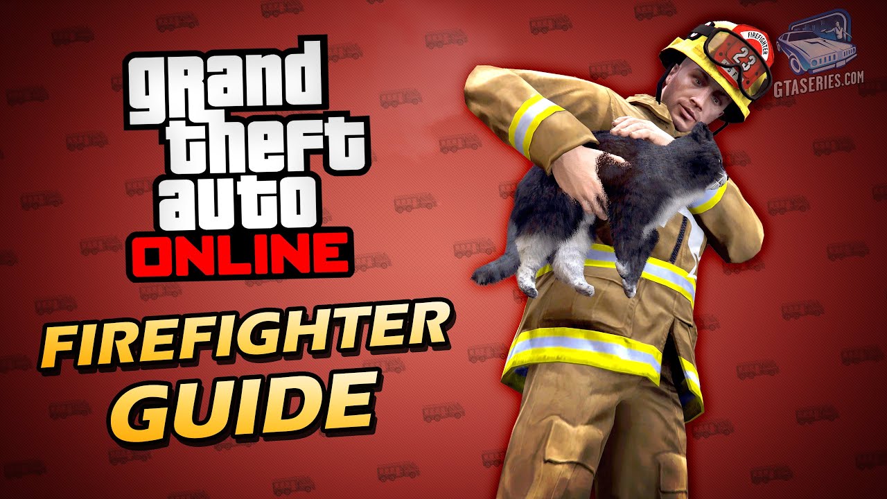 How to Start the Firefighter Odd Job in GTA Online [Firefighter Guide]