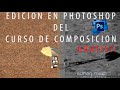 CURSO DE BUSQUEDA Y COMPOSICION + PHOTOSHOP