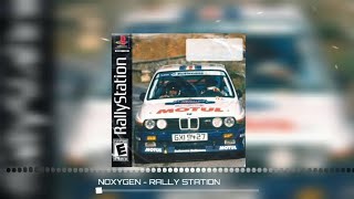 NOXYGEN - RALLY STATION