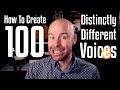 How To Create 100 Distinctly Different Voices How To Create 100 Distinctly Different Voices