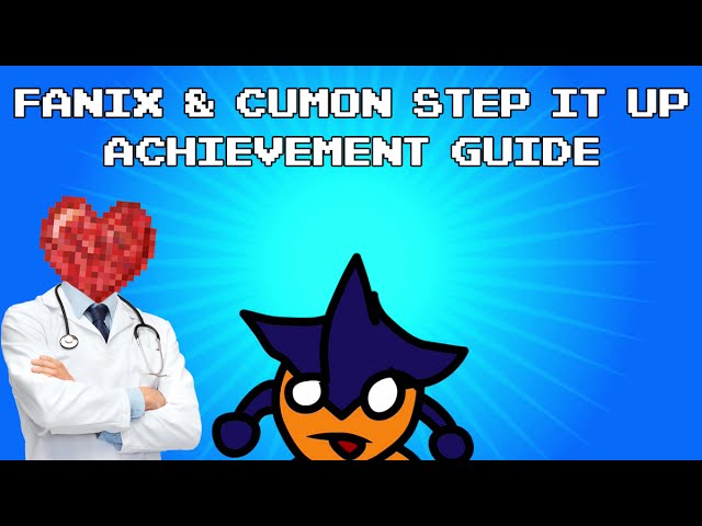 Fenix Furia: Fanix! & Cumon Step It Up! Achievement Guide