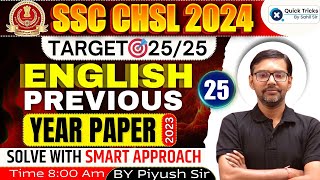 SSC CHSL/CGL 2024 | SSC CHSL Previous Year Paper Series | CHSL 2023 ( Set-25) | By Piyush Sir