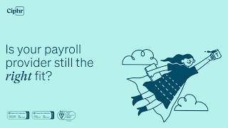 Is your payroll provider still the right fit?