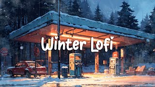 Winter lofi  Lofi Hip Hop  Lofi Deep focus music [ Relax / Calm / Chill ]