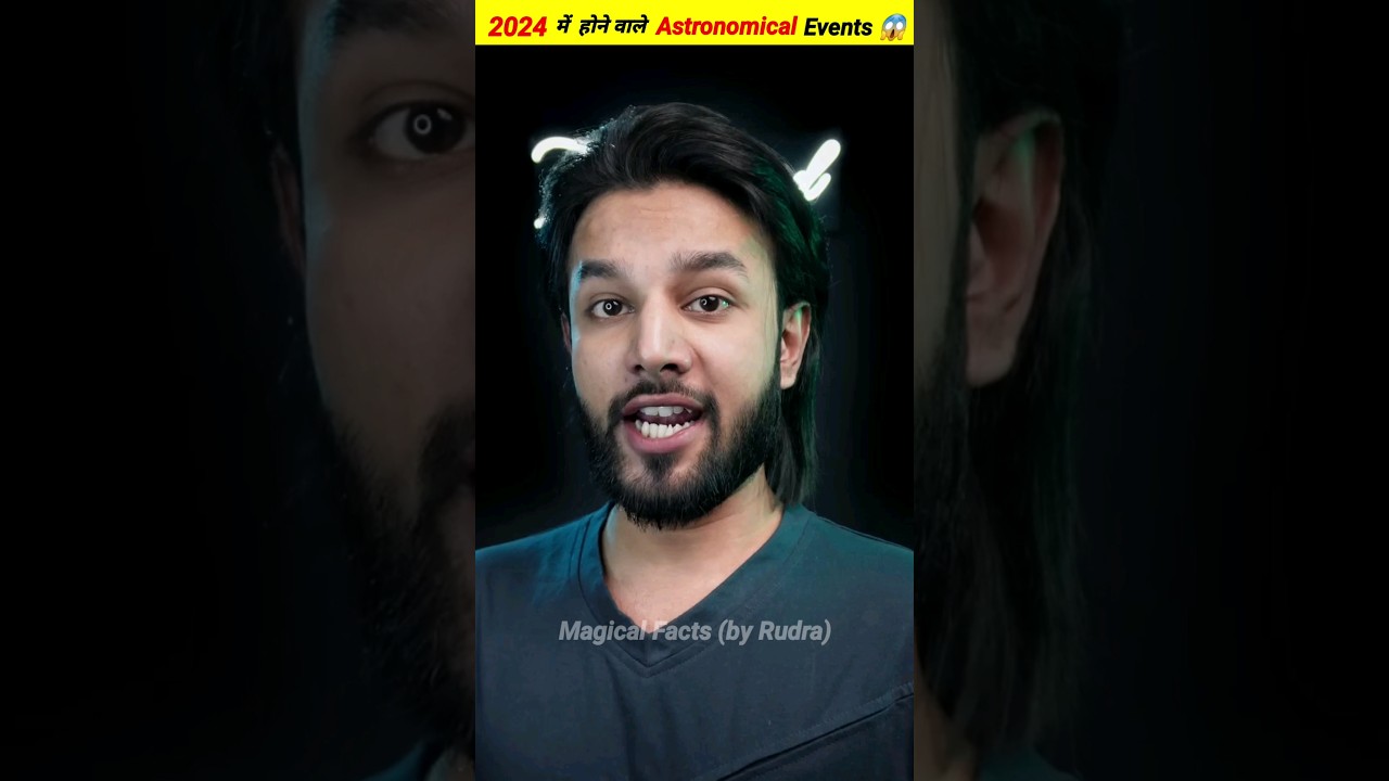 2024 Astronomical Events That Will Shocked You 😱 @FactsMine @factsdastan