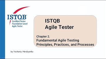 ISTQB Agile Tester FULL course | Chapter 2. Fundamental Agile Testing Principles, Practices 3 [RUS]