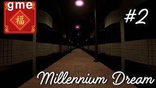 Millennium Dream - Part 2: You arent supposed to be here