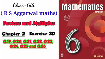 CLASS-6TH / MATHS/ CHAPTER-2/ FACTORS & MULTIPLES /EXERCISE- 2D /PART-3/ R S AGGARWAL MATHS SOLUTION