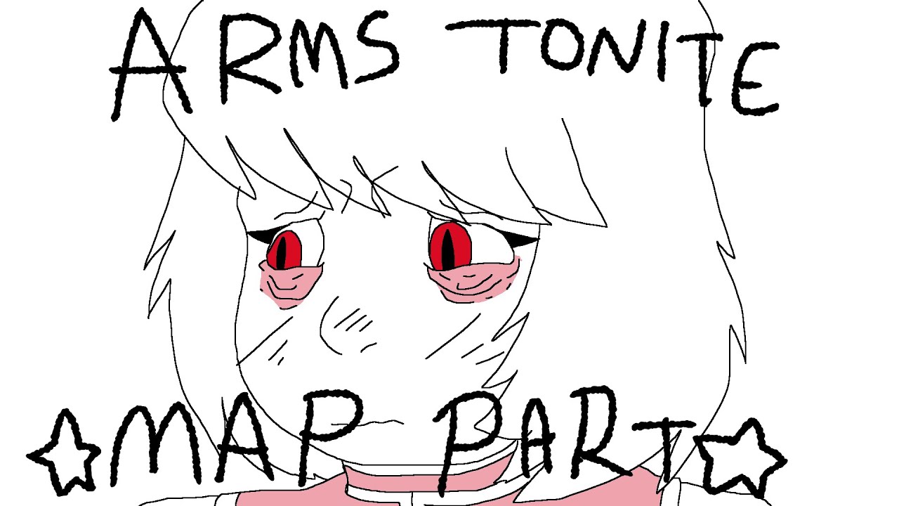 arms tonite map part 6 YouTube