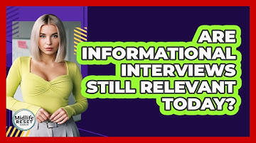Are Informational Interviews Still Relevant Today?
