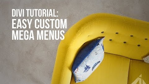 Divi Tutorial - Making a mega menu