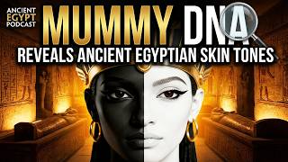 Mummy DNA Reveals Ancient Egyptian Skin Tones Podcast (Shocking Ancient Genetics)