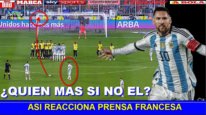 ASI REACCIONA PRENSA FRANCESA a GOL de MESSI ARGENTINA vs ECUADOR ELIMINATORIAS 2026