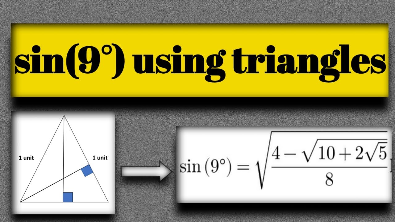 Sin 9 Degree Using Properties Of Triangles Finding The Value Of Sin Sin 9 Degree Using Properties Of Triangles Finding The Value Of Sin