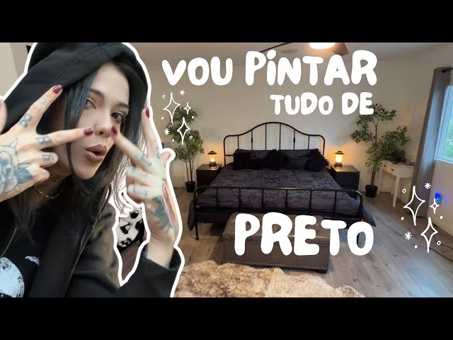 VOU PINTAR MEU QUARTO DE PRETO - ESPERO NÃO ME ARREPENDER