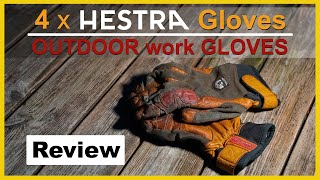 HESTRA GLOVES Review | 4 x OUTDOOR work GLOVES