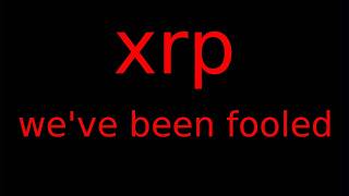 ripple xrp its all a lie